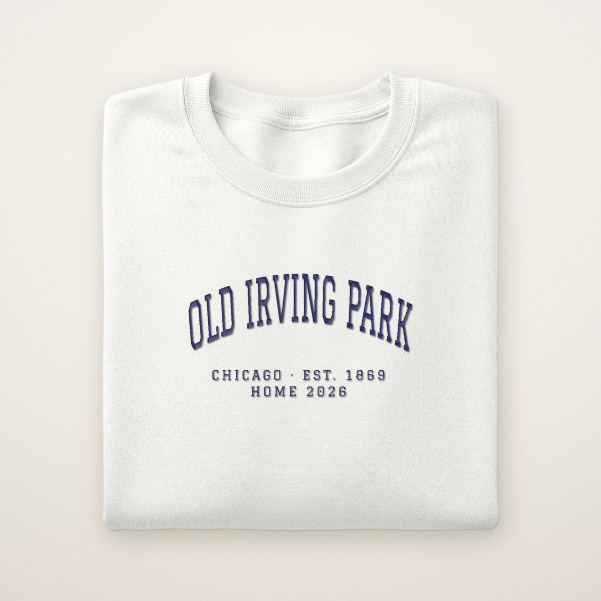 Old Irving Park Chicago Home 2026 Embroidered Crewneck — Navy Thread