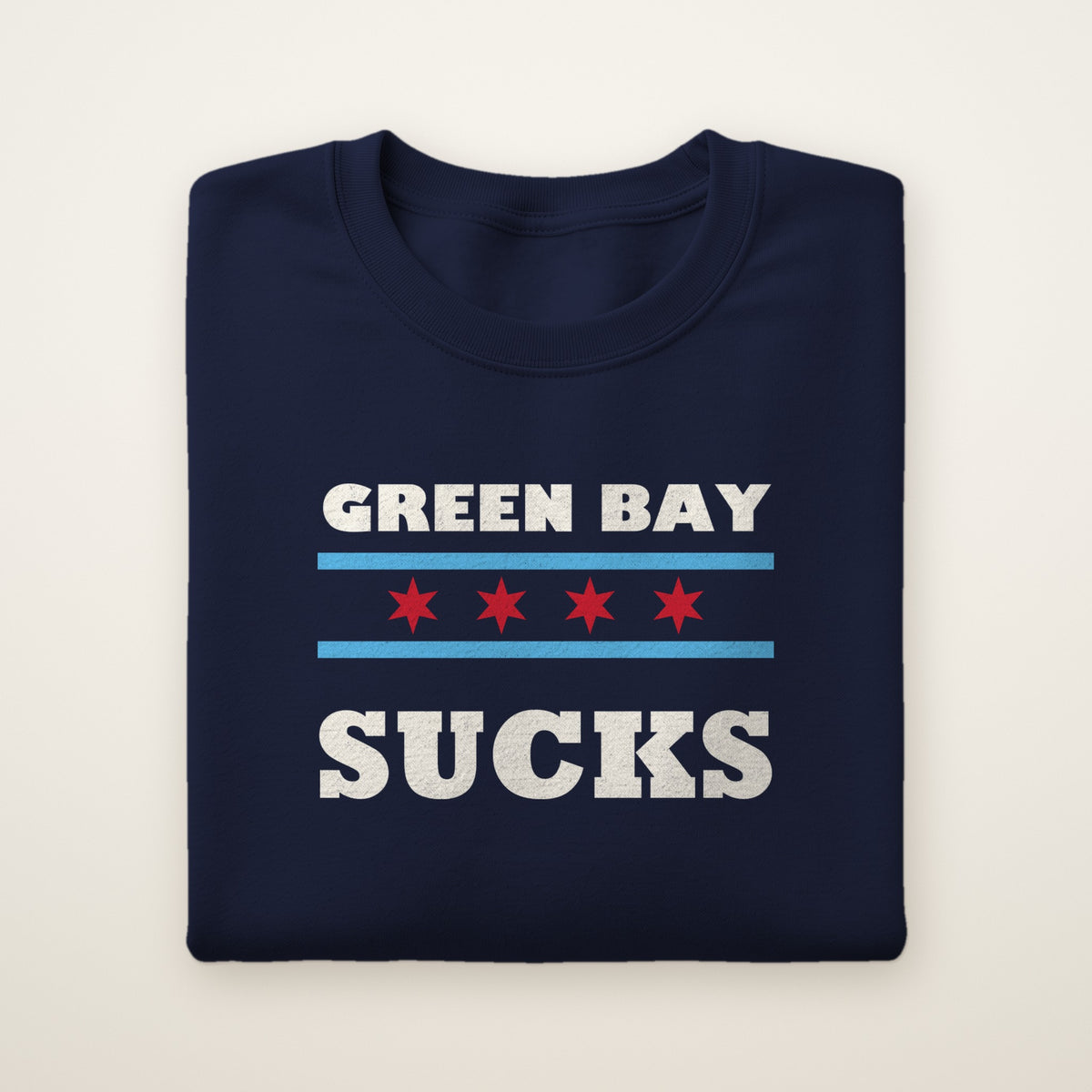 Green Bay Sucks Chicago Flag crewneck in Navy, flat lay with blue bars and four red stars