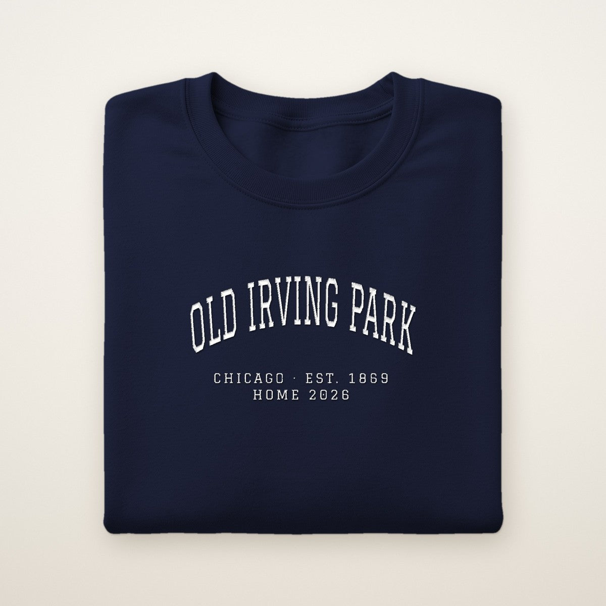 Old Irving Park Chicago Home 2026 Embroidered Crewneck — White Thread