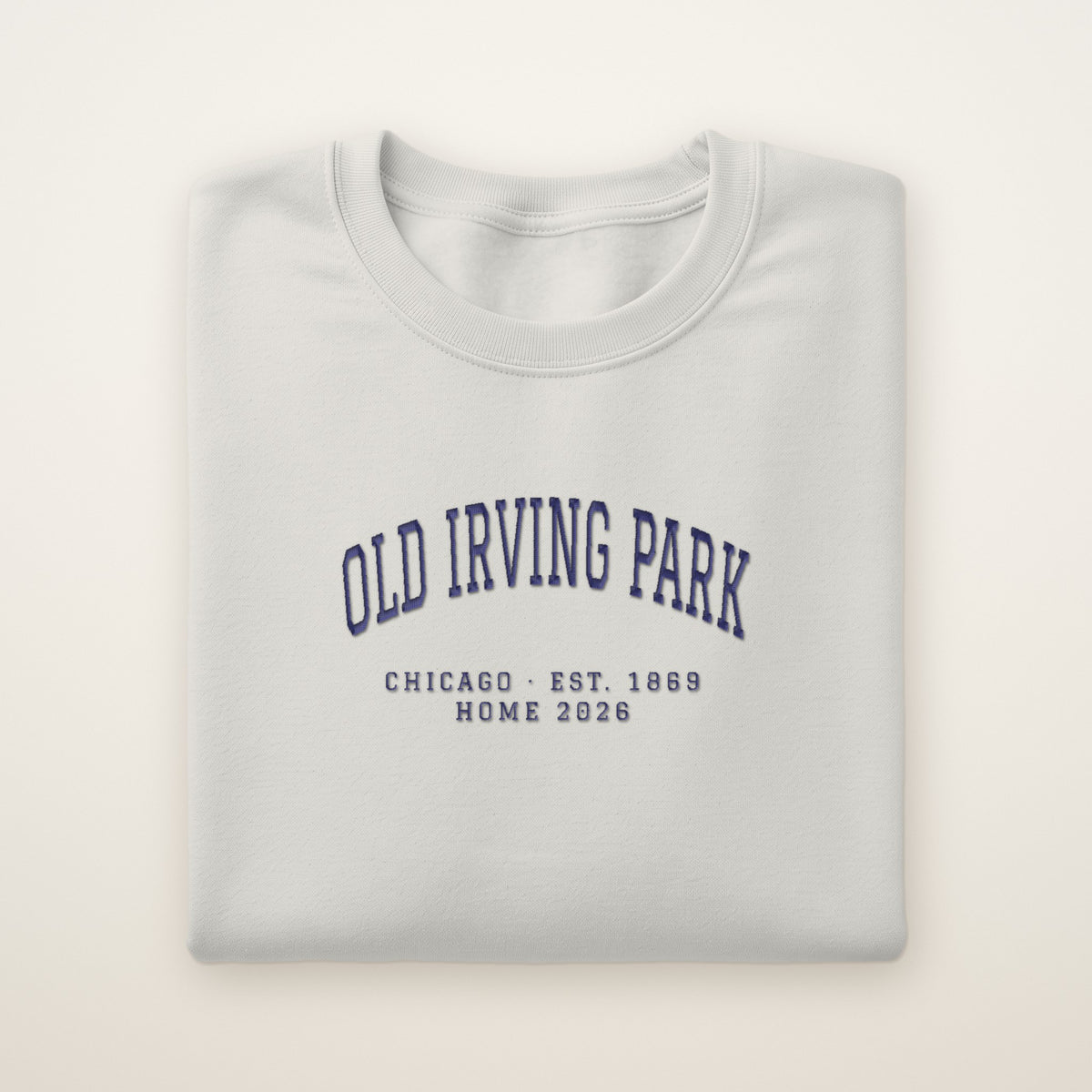 Old Irving Park Chicago Home 2026 Embroidered Crewneck — Navy Thread on Ash