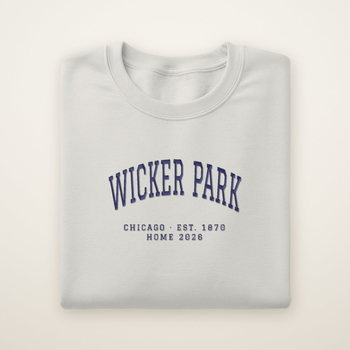Wicker Park Chicago Home 2026 Embroidered Crewneck — Navy Thread on Ash