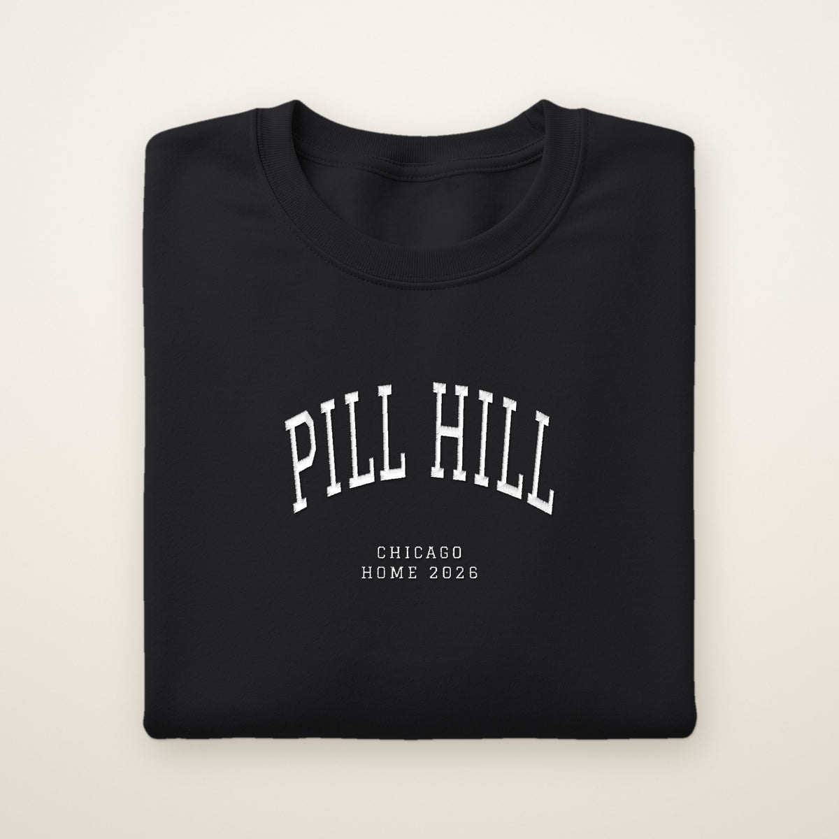 Pill Hill Chicago Home 2026 Embroidered Crewneck — White Thread on Black
