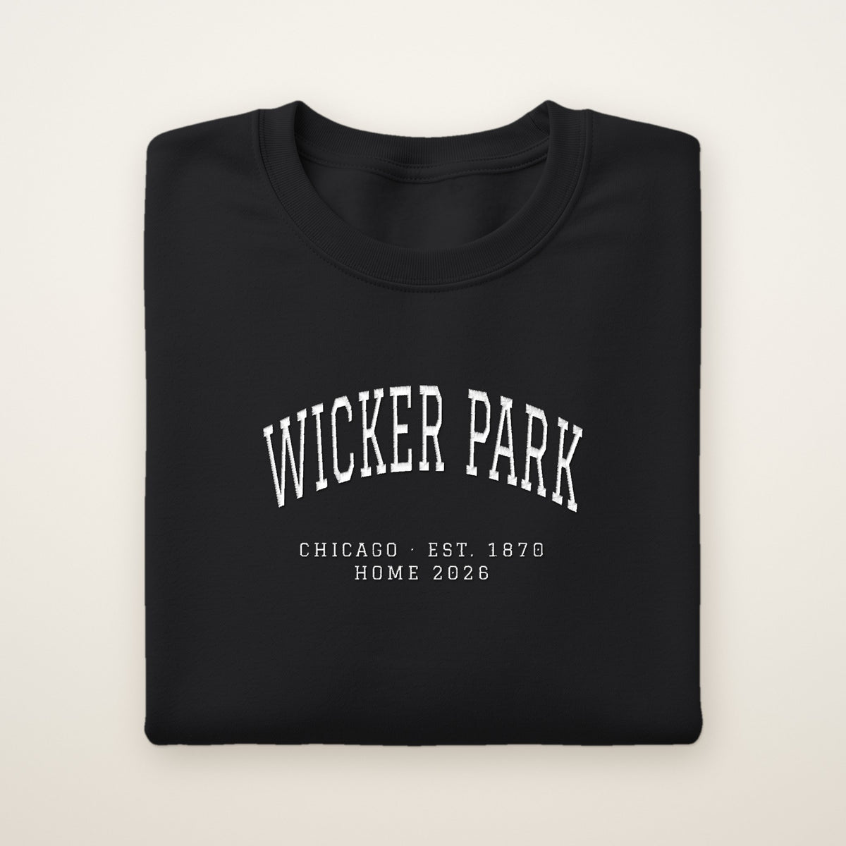 Wicker Park Chicago Home 2026 Embroidered Crewneck — White Thread on Black