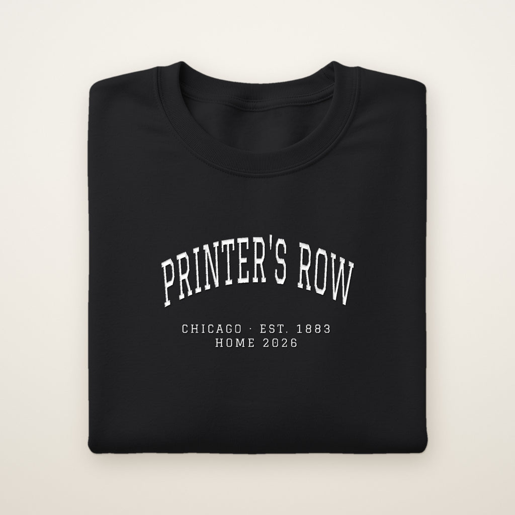 Printer's Row Chicago Home 2026 Embroidered Crewneck — White Thread on Black