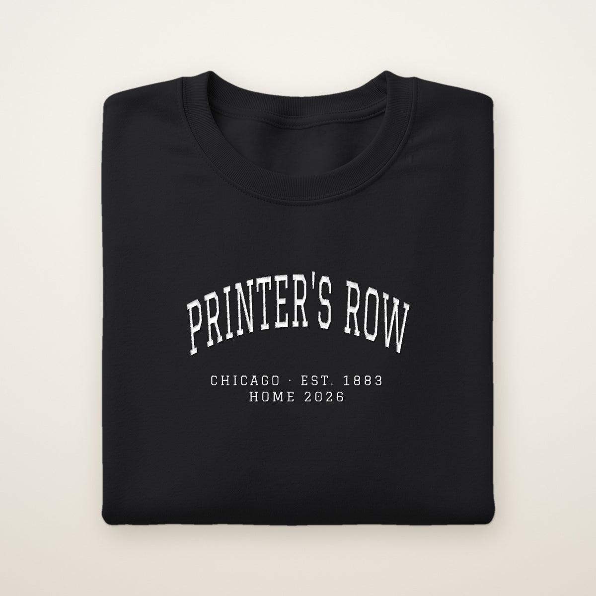 Printer's Row Chicago Home 2026 Embroidered Crewneck — White Thread on Black