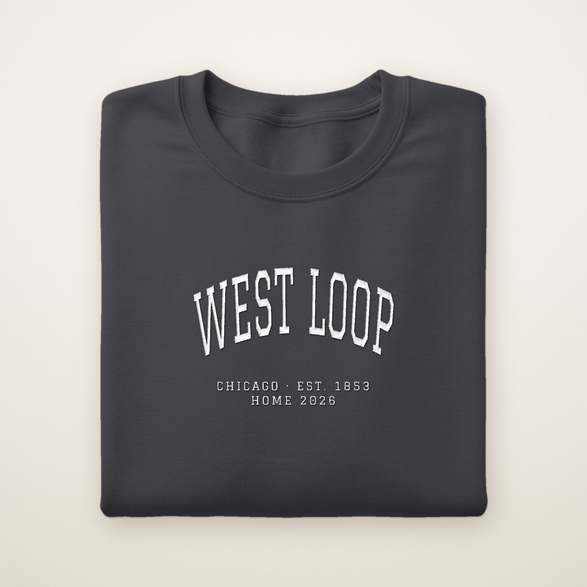 West Loop Chicago Home 2026 Embroidered Crewneck — White Thread on Dark Heather