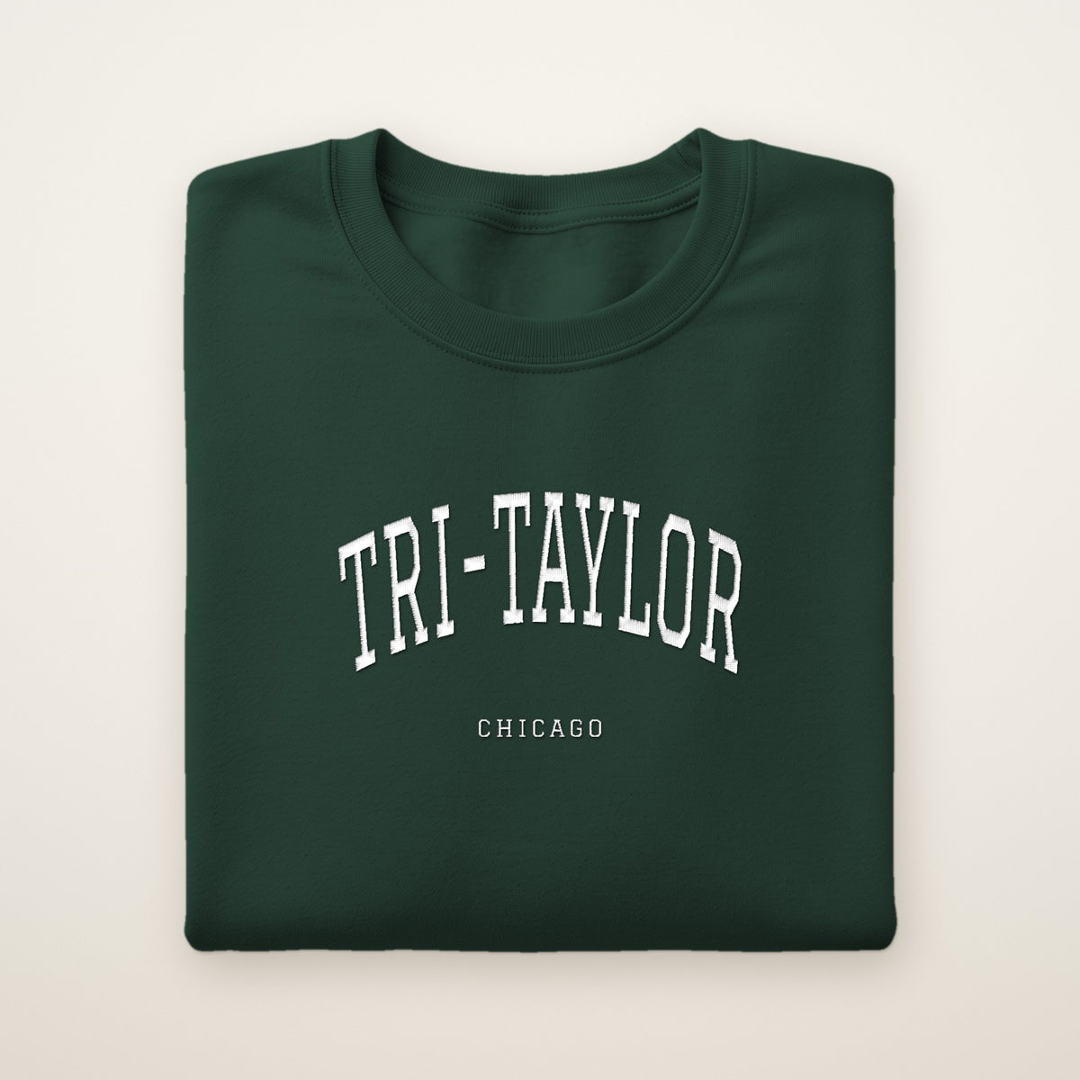 Tri-Taylor Chicago Embroidered Crewneck — White Thread on Forest Green