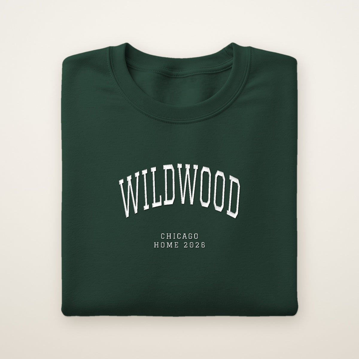Wildwood Chicago Home 2026 Embroidered Crewneck — White Thread on Forest Green