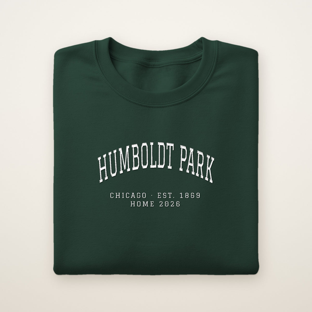 Humboldt Park Chicago Home 2026 Embroidered Crewneck — White Thread on Forest Green