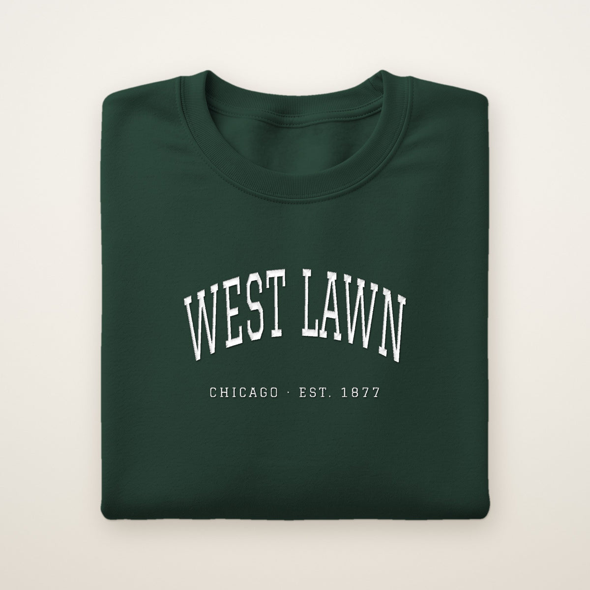 West Lawn Chicago Embroidered Crewneck — White Thread on Forest Green