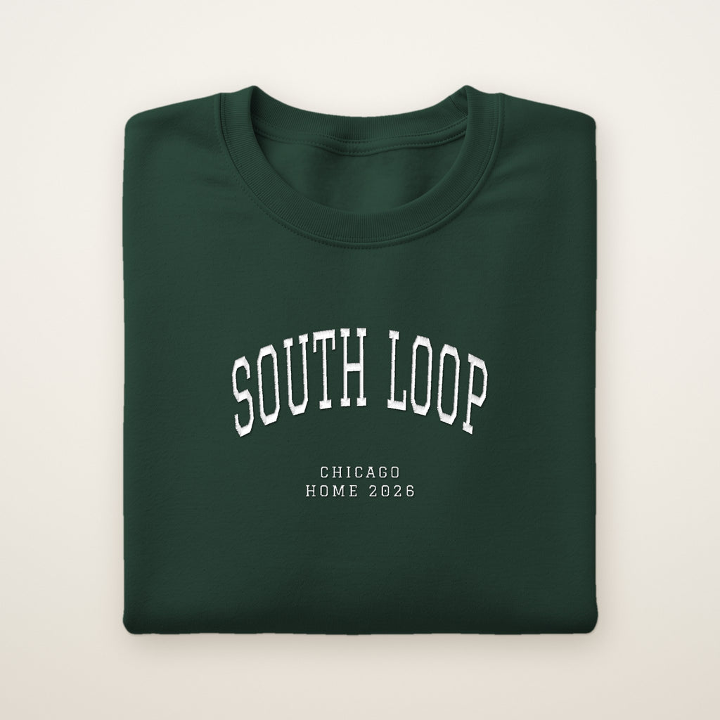 South Loop Chicago Home 2026 Embroidered Crewneck — White Thread on Forest Green