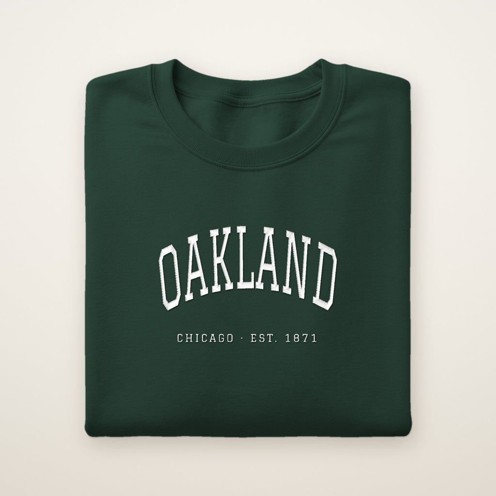 Oakland Chicago Embroidered Crewneck — White Thread on Forest Green