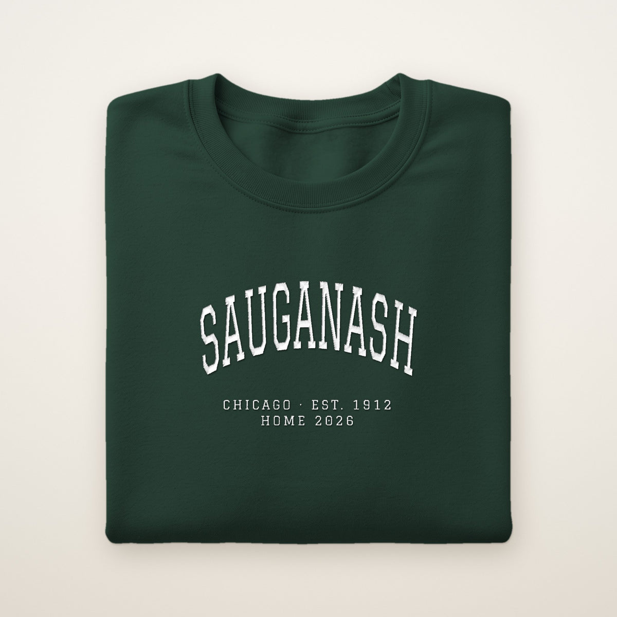 Sauganash Chicago Home 2026 Embroidered Crewneck — White Thread on Forest Green