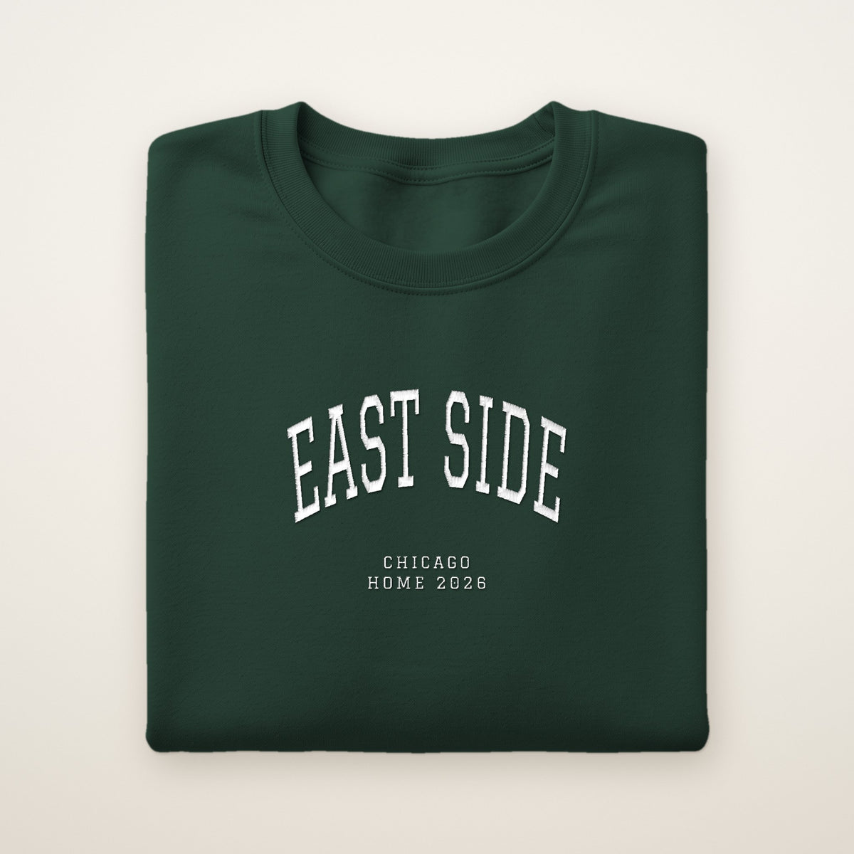 East Side Chicago Home 2026 Embroidered Crewneck — White Thread on Forest Green