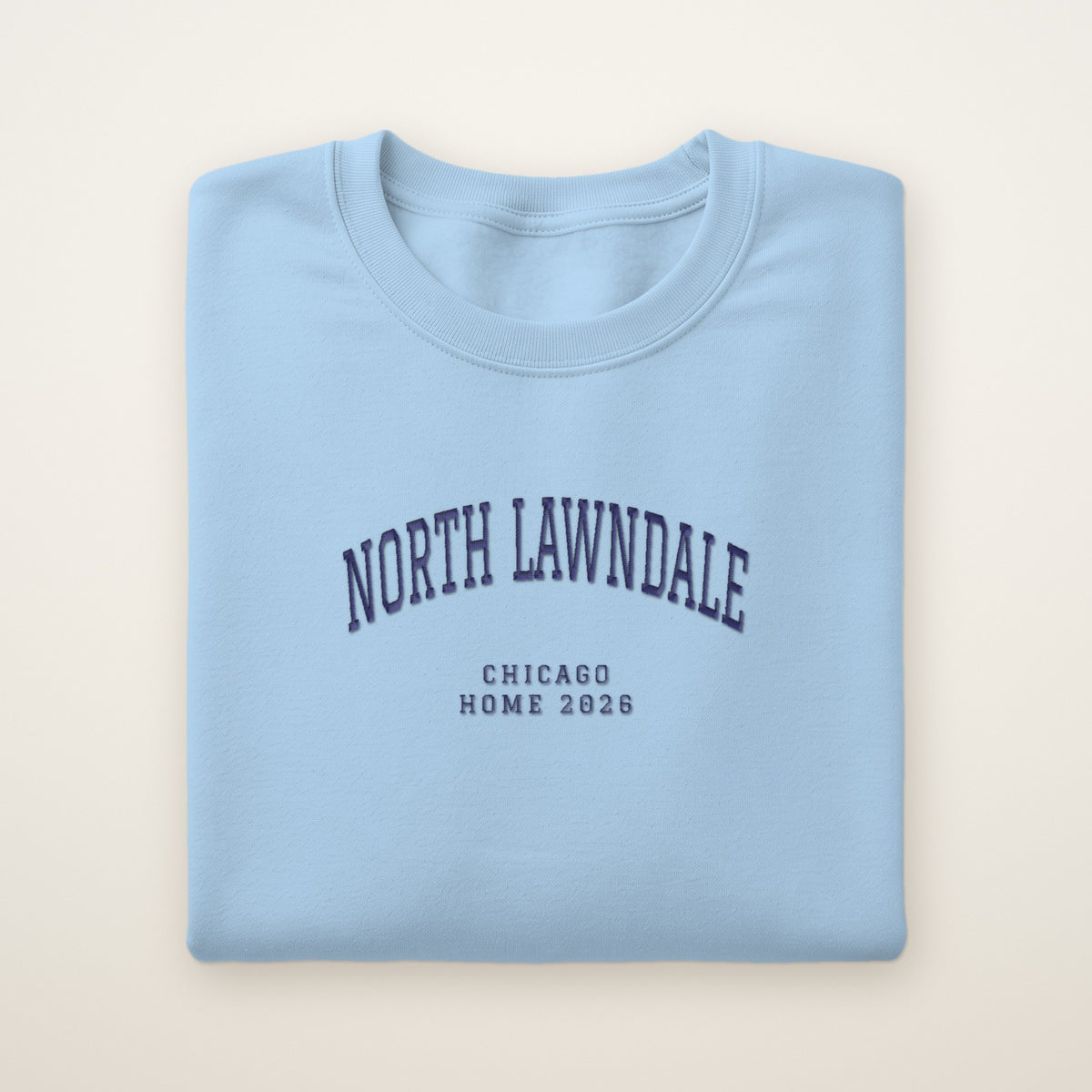 North Lawndale Chicago Home 2026 Embroidered Crewneck — Navy Thread on Light Blue