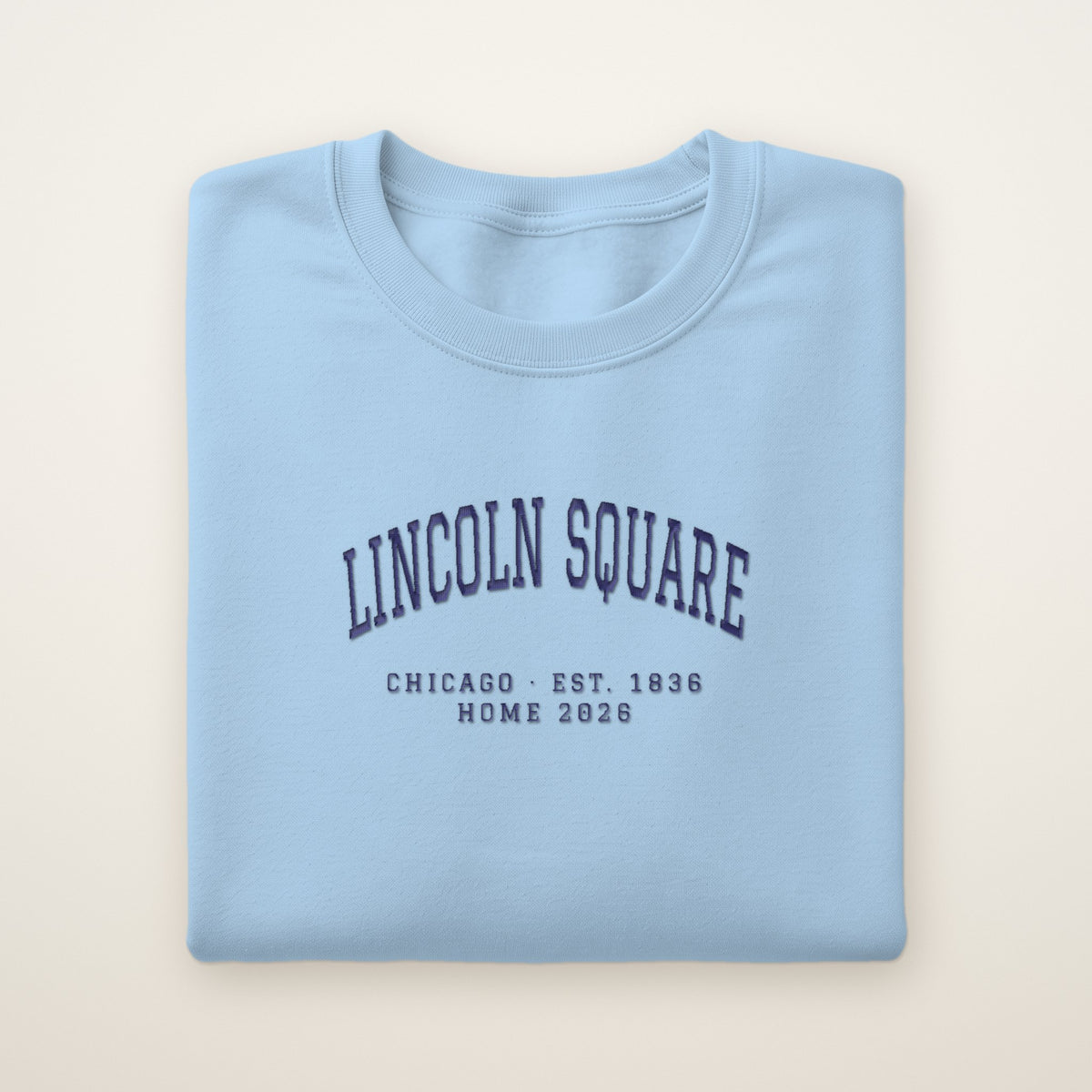 Lincoln Square Chicago Home 2026 Embroidered Crewneck — Navy Thread on Light Blue