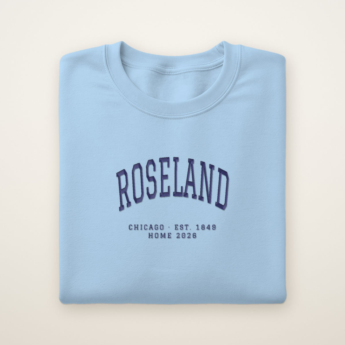 Roseland Chicago Home 2026 Embroidered Crewneck — Navy Thread on Light Blue