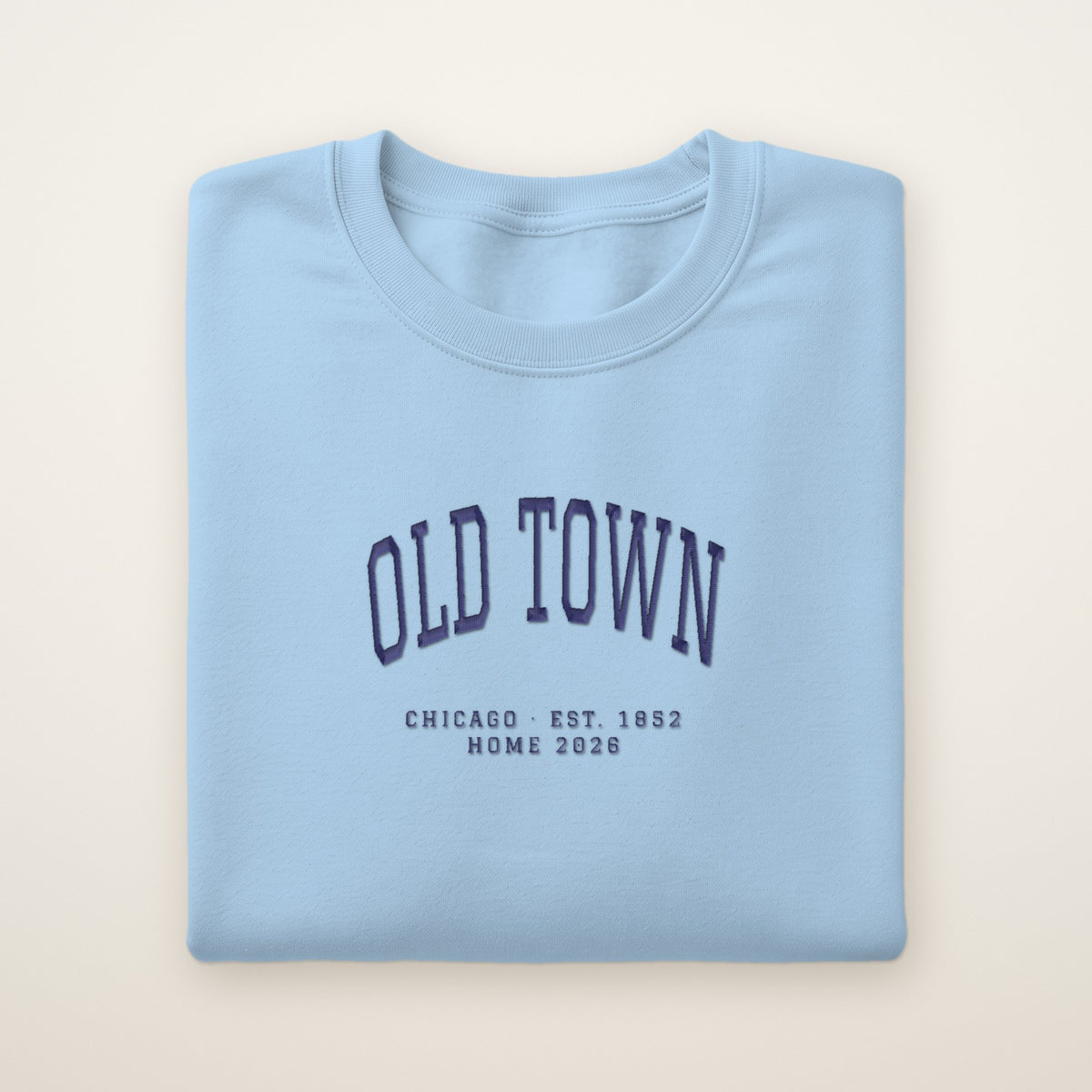 Old Town Chicago Home 2026 Embroidered Crewneck — Navy Thread on Light Blue