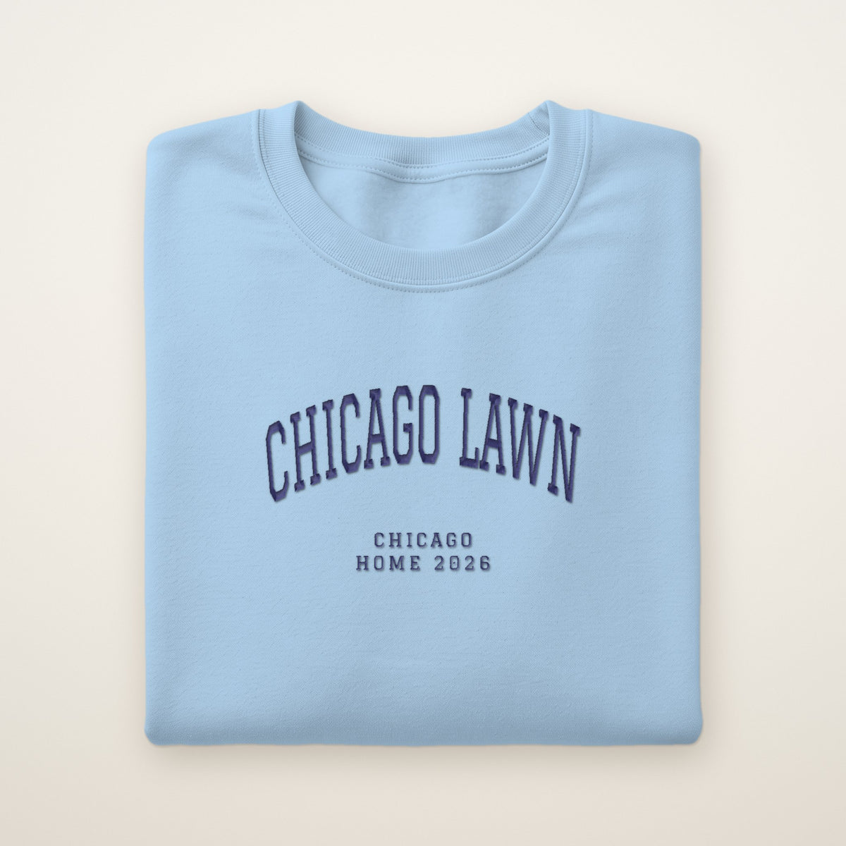 Chicago Lawn Chicago Home 2026 Embroidered Crewneck — Navy Thread on Light Blue