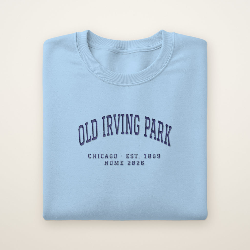 Old Irving Park Chicago Home 2026 Embroidered Crewneck — Navy Thread on Light Blue