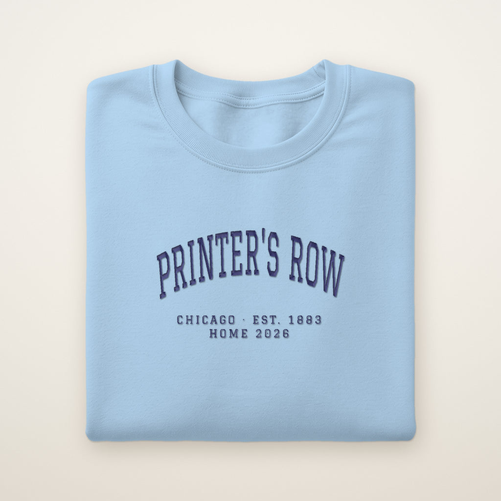 Printer's Row Chicago Home 2026 Embroidered Crewneck — Navy Thread on Light Blue
