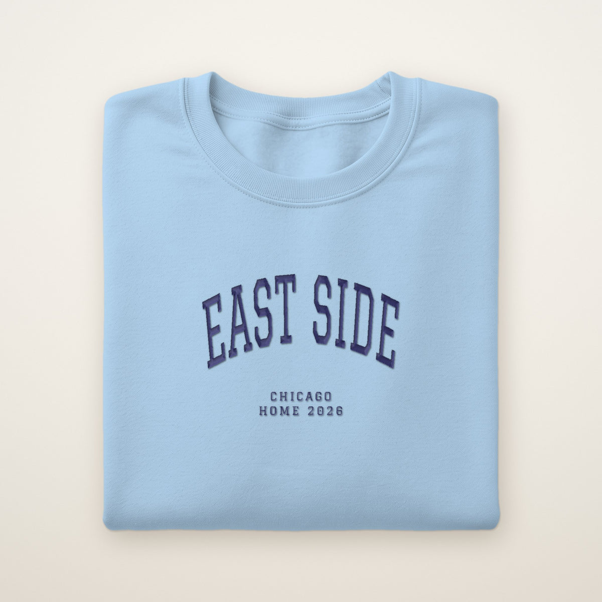 East Side Chicago Home 2026 Embroidered Crewneck — Navy Thread on Light Blue