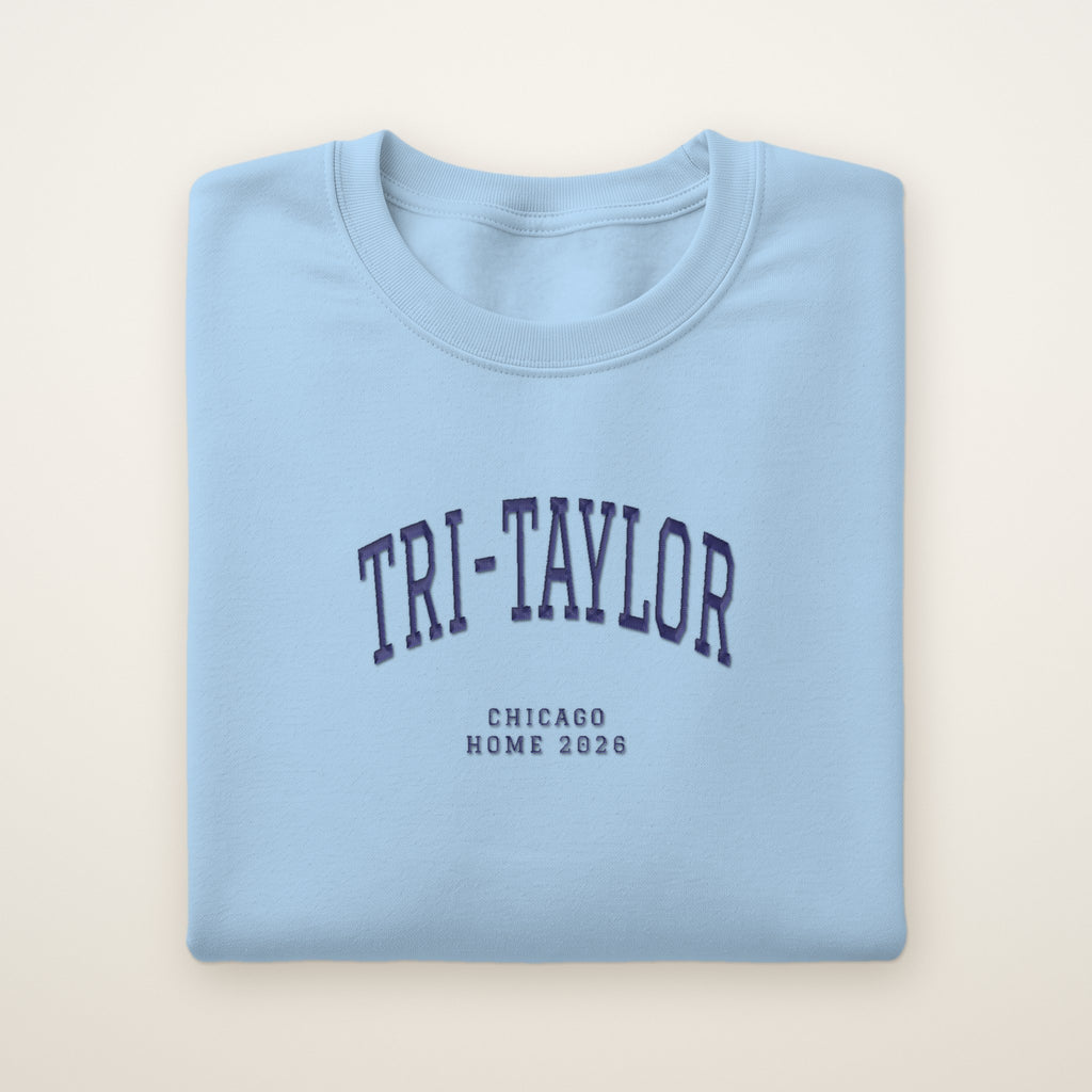 Tri-Taylor Chicago Home 2026 Embroidered Crewneck — Navy Thread on Light Blue