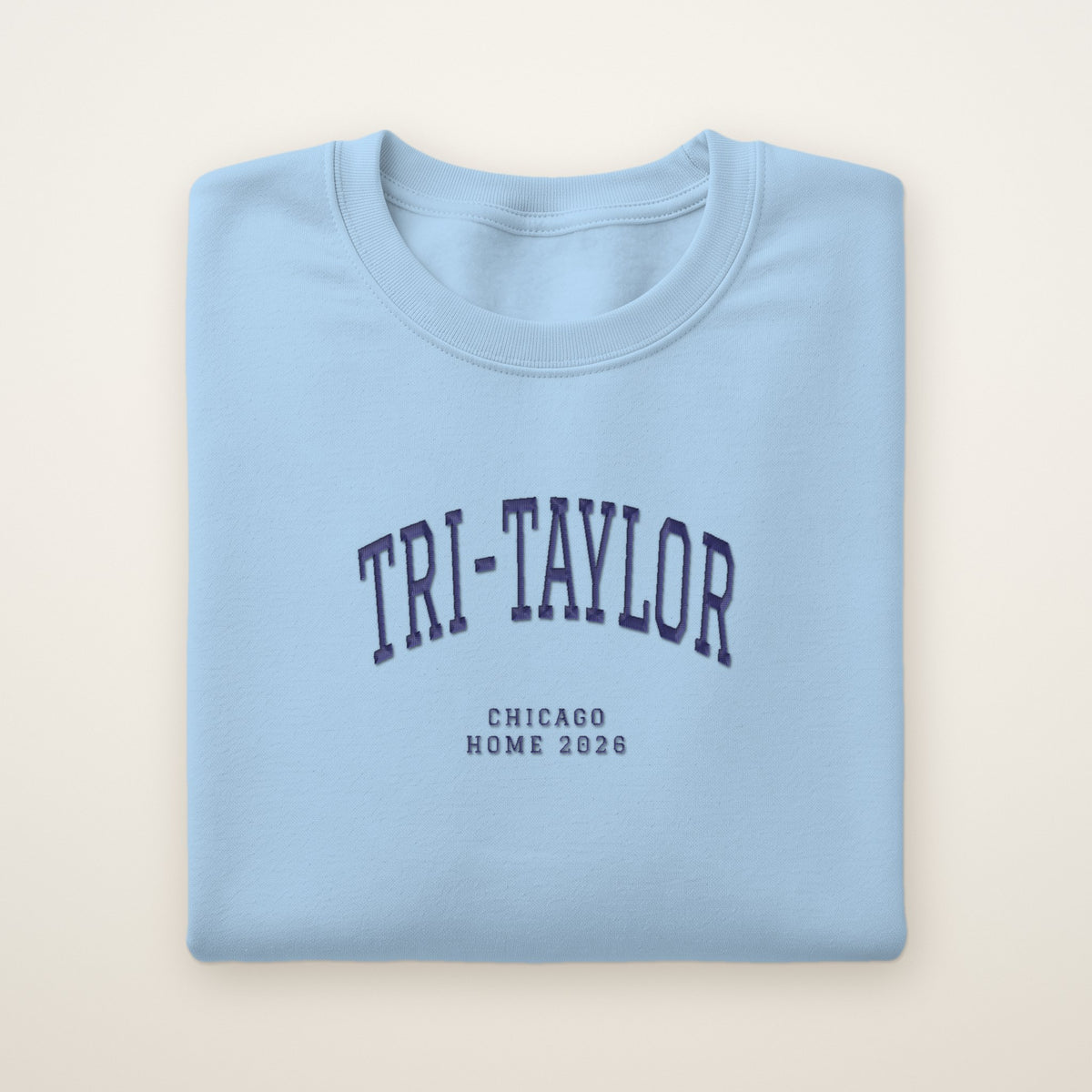 Tri-Taylor Chicago Home 2026 Embroidered Crewneck — Navy Thread on Light Blue