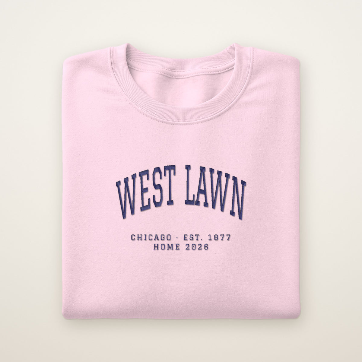 West Lawn Chicago Home 2026 Embroidered Crewneck — Navy Thread on Light Pink