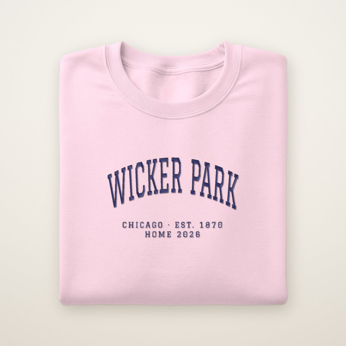 Wicker Park Chicago Home 2026 Embroidered Crewneck — Navy Thread on Light Pink