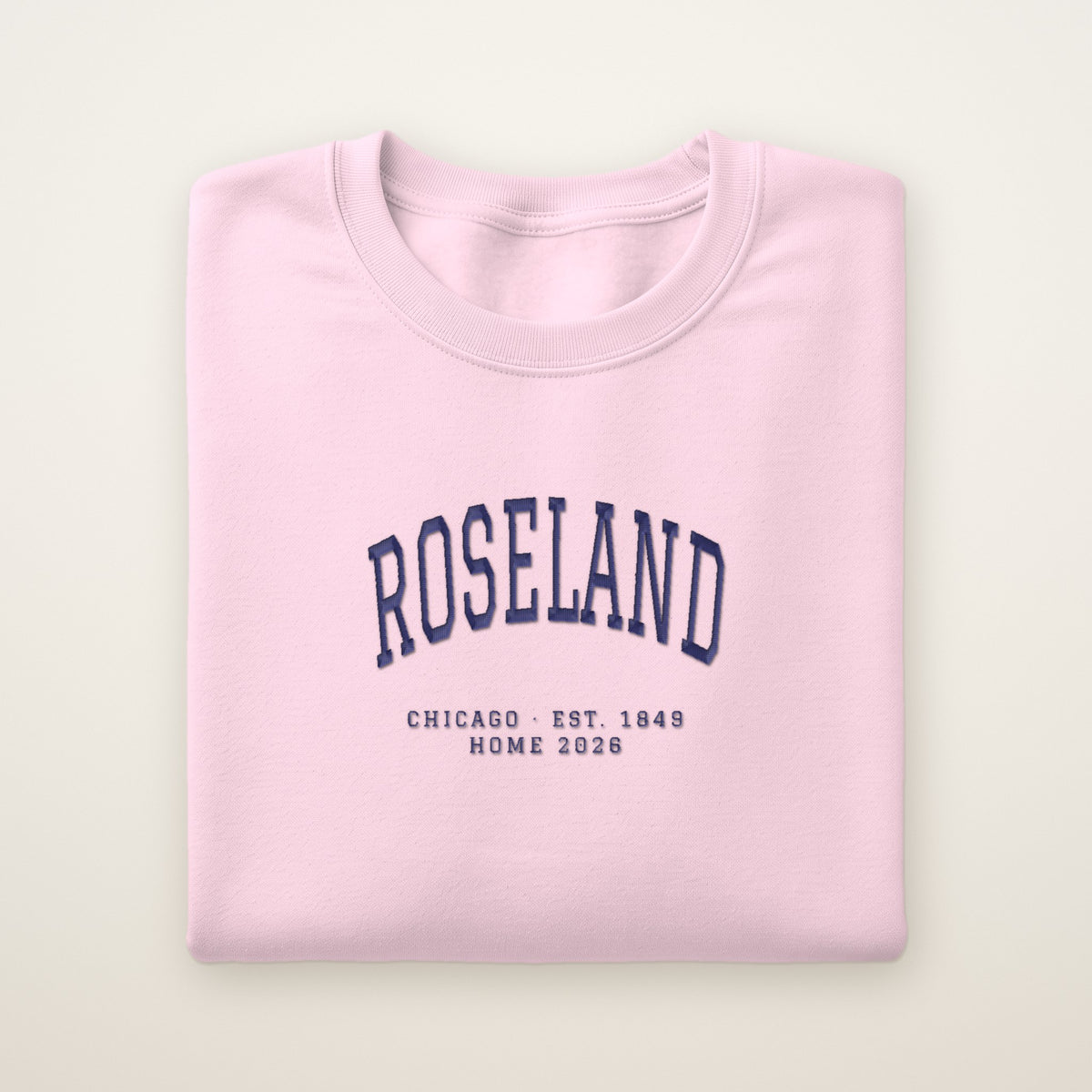 Roseland Chicago Home 2026 Embroidered Crewneck — Navy Thread on Light Pink