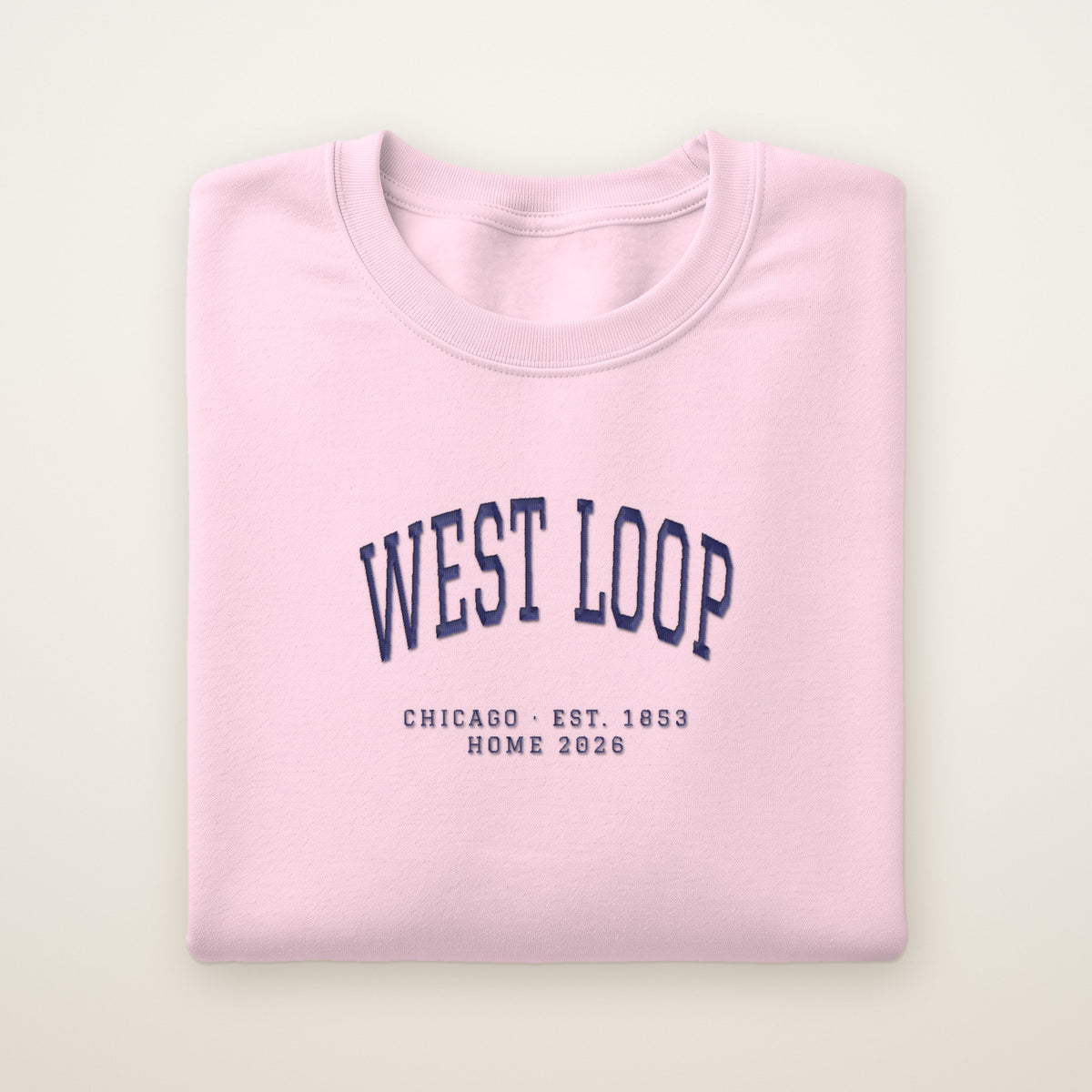 West Loop Chicago Home 2026 Embroidered Crewneck — Navy Thread on Light Pink