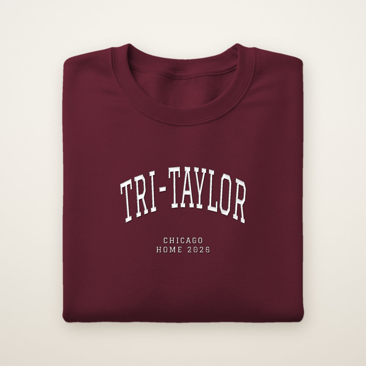 Tri-Taylor Chicago Home 2026 Embroidered Crewneck — White Thread on Maroon