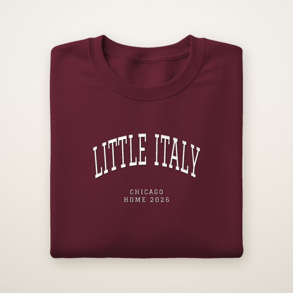 Little Italy Chicago Home 2026 Embroidered Crewneck — White Thread on Maroon