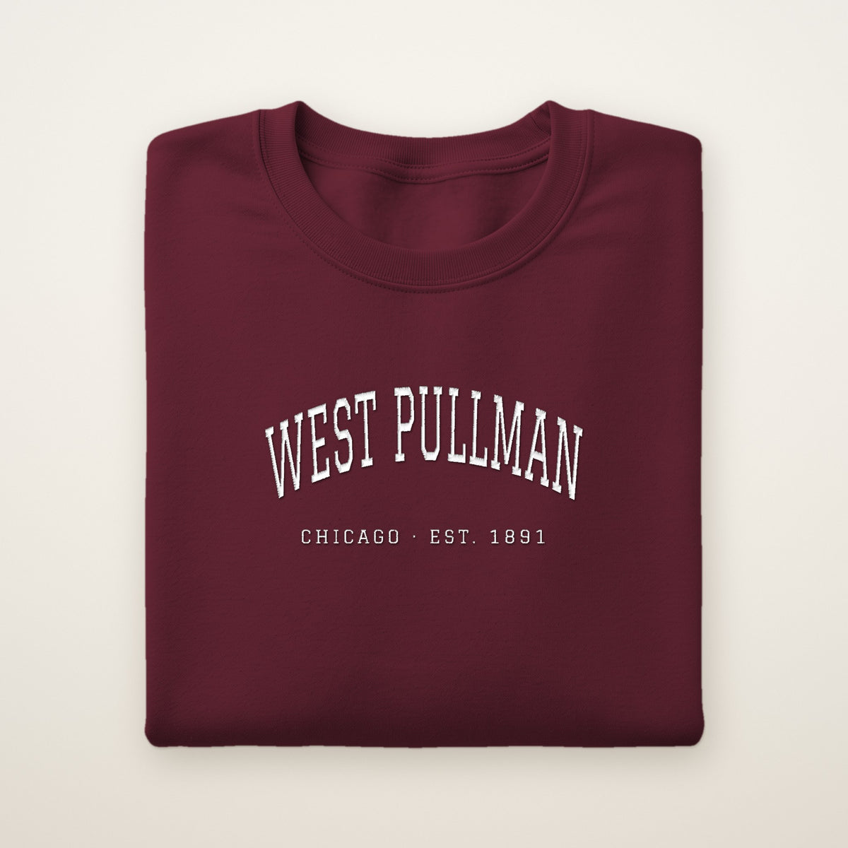 West Pullman Chicago Embroidered Crewneck — White Thread on Maroon