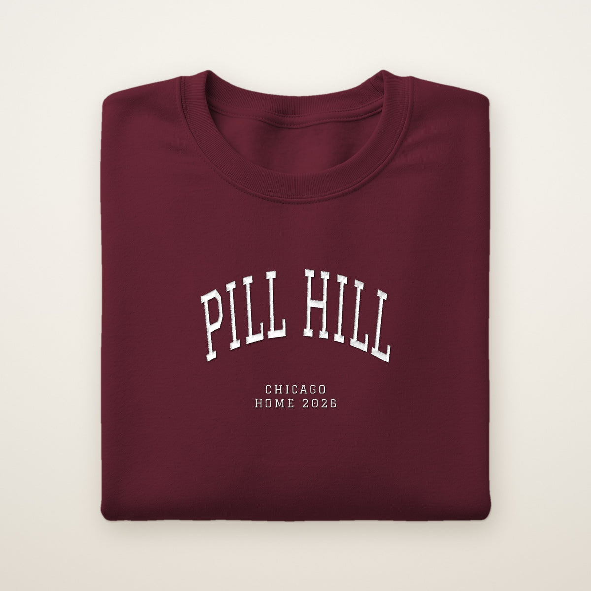 Pill Hill Chicago Home 2026 Embroidered Crewneck — White Thread on Maroon