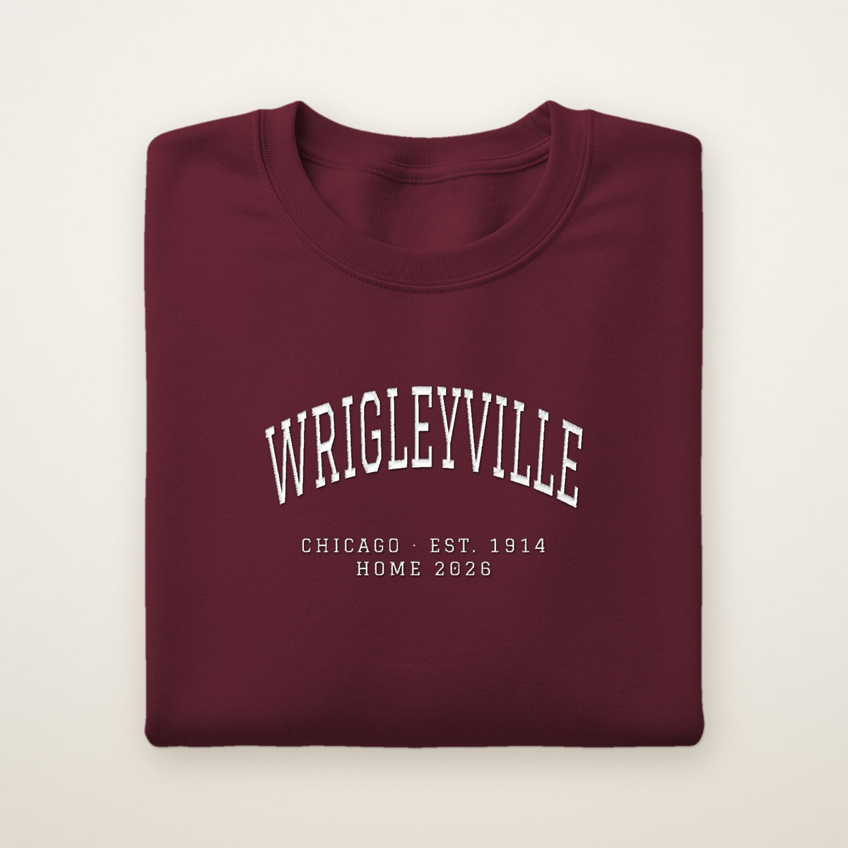 Wrigleyville Chicago Home 2026 Embroidered Crewneck — White Thread on Maroon