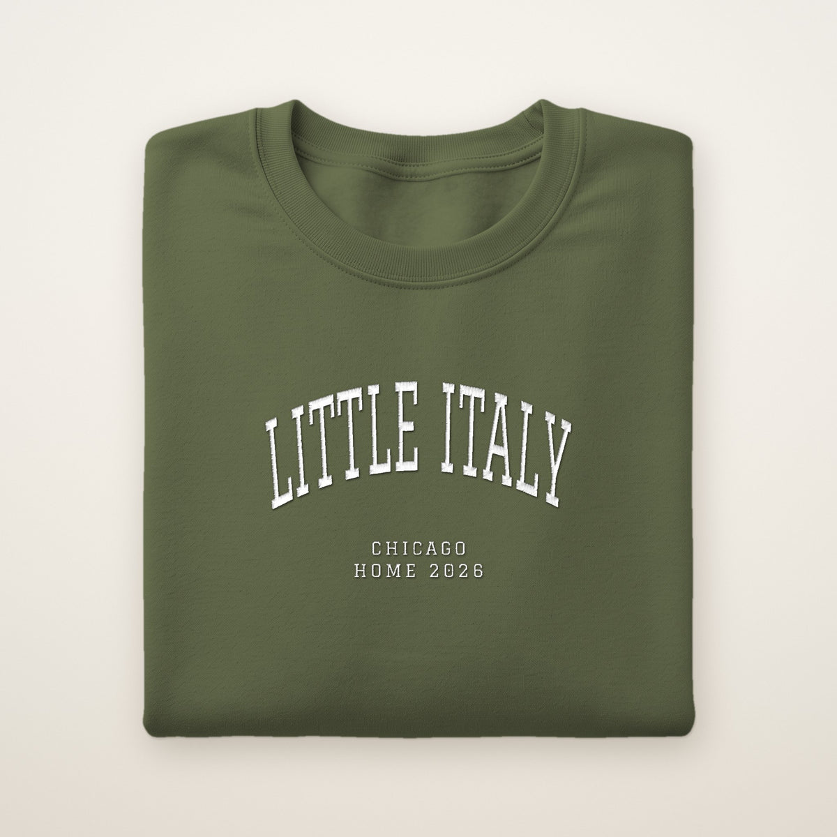 Little Italy Chicago Home 2026 Embroidered Crewneck — White Thread on Military Green