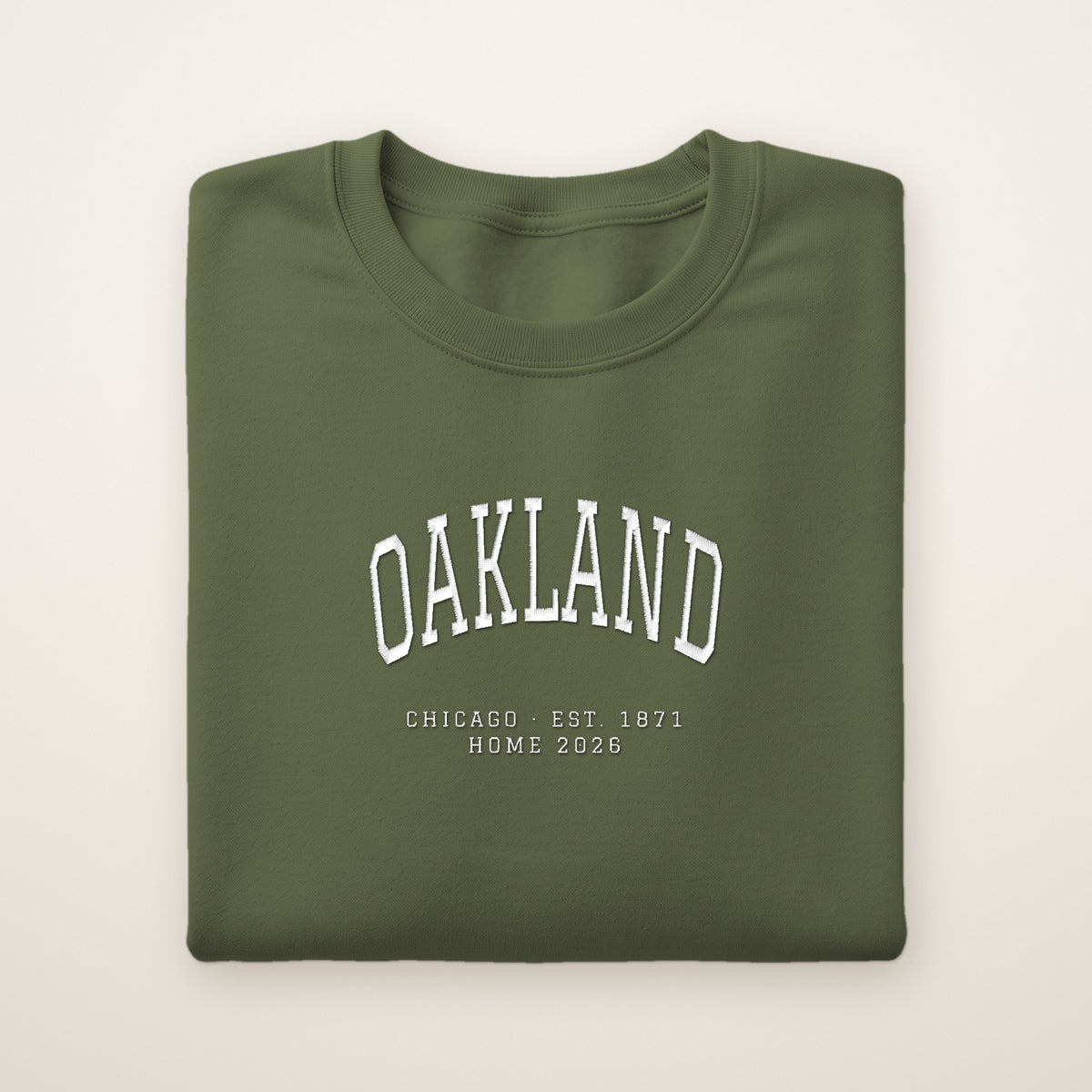 Oakland Chicago Home 2026 Embroidered Crewneck — White Thread on Military Green