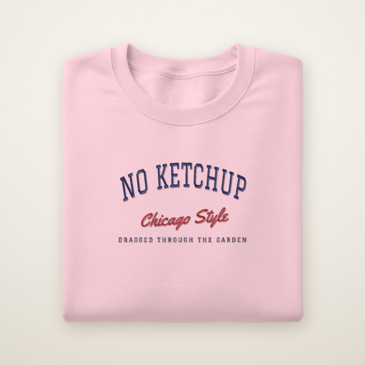 No Ketchup Chicago embroidered crewneck sweatshirt, Light Pink, navy and red embroidery