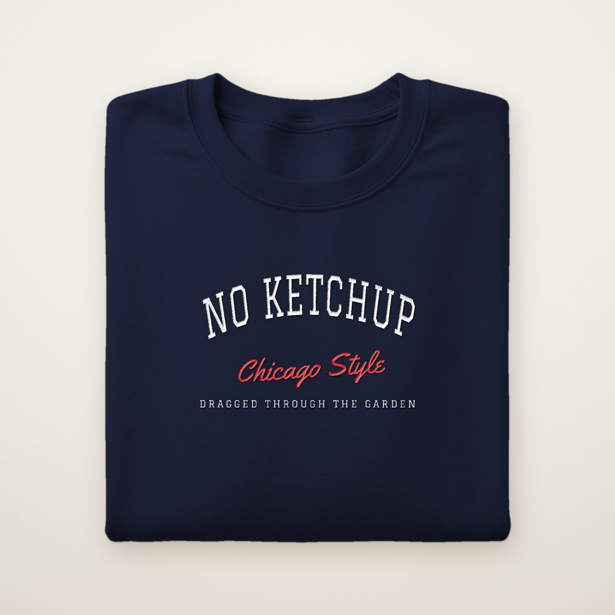 No Ketchup Chicago embroidered crewneck sweatshirt, Navy, white and red embroidery