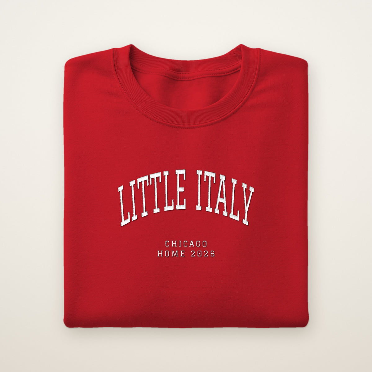 Little Italy Chicago Home 2026 Embroidered Crewneck — White Thread on Red