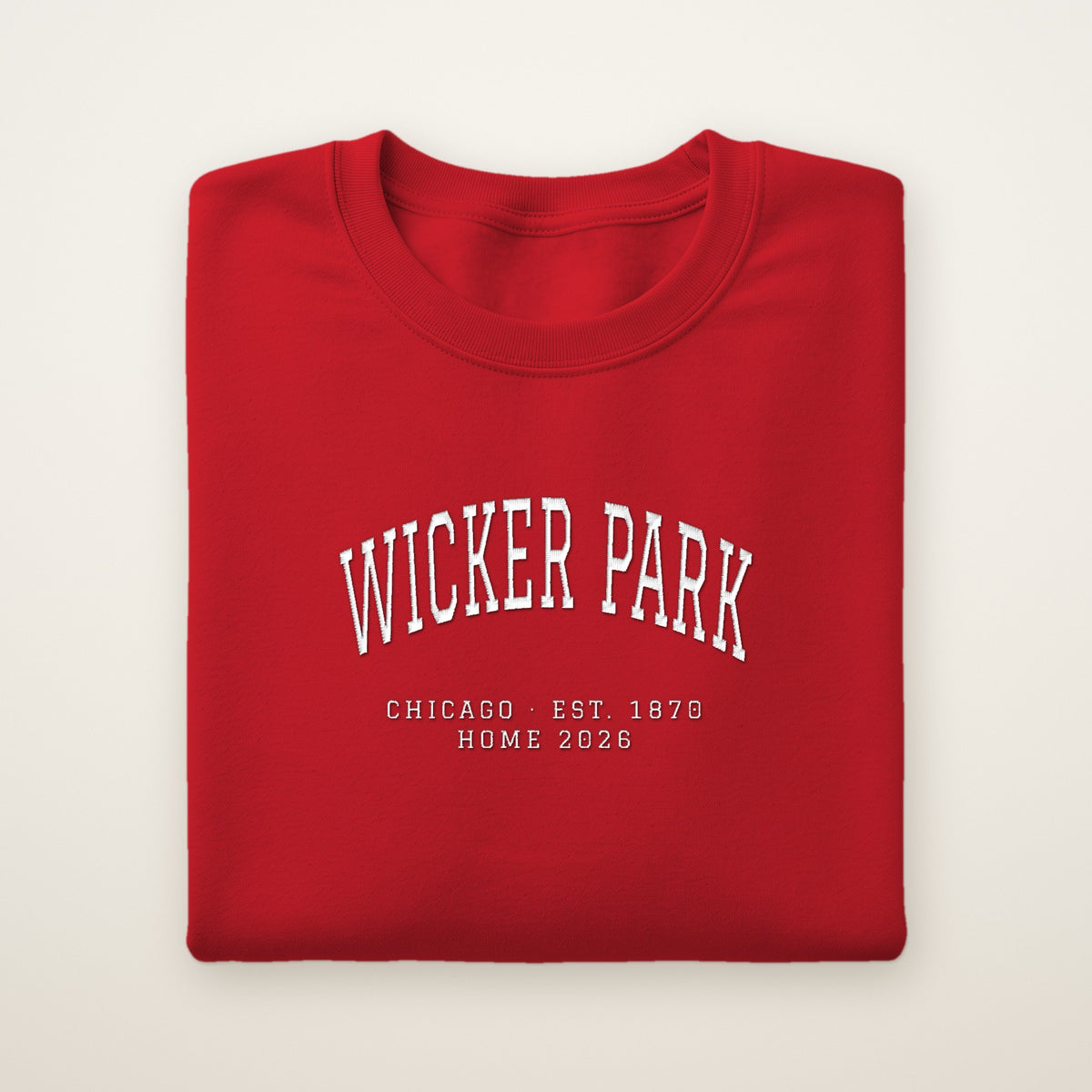 Wicker Park Chicago Home 2026 Embroidered Crewneck — White Thread on Red