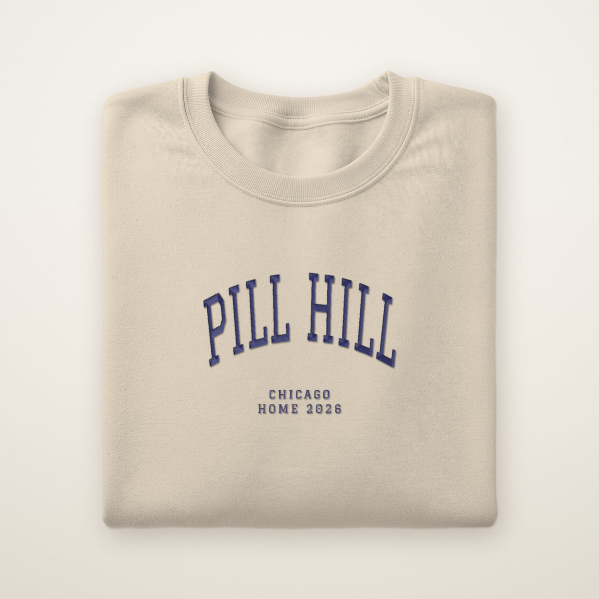 Pill Hill Chicago Home 2026 Embroidered Crewneck — Navy Thread on Sand