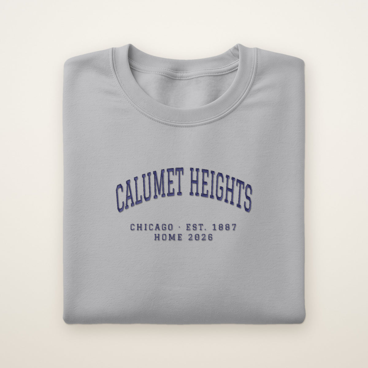 Calumet Heights Chicago Home 2026 Embroidered Crewneck — Navy Thread on Sport Grey