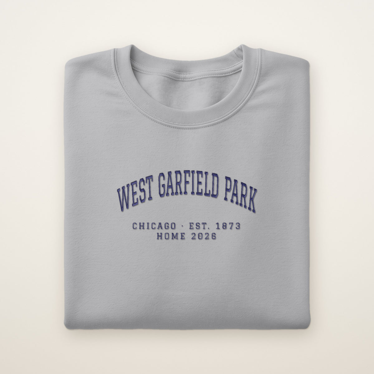West Garfield Park Chicago Home 2026 Embroidered Crewneck — Navy Thread on Sport Grey
