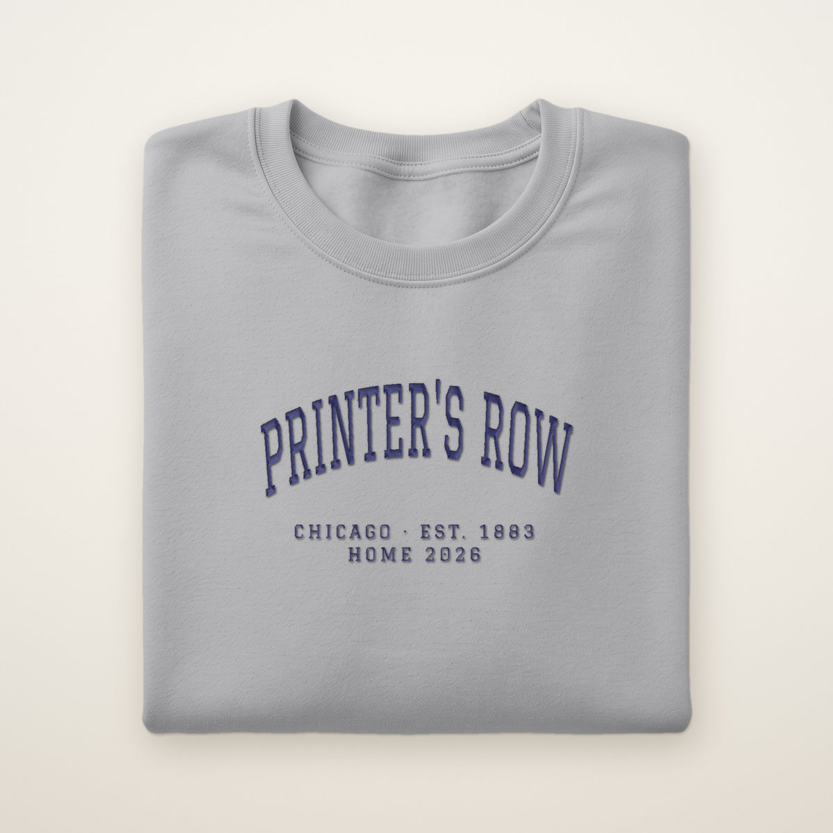 Printer's Row Chicago Home 2026 Embroidered Crewneck — Navy Thread on Sport Grey