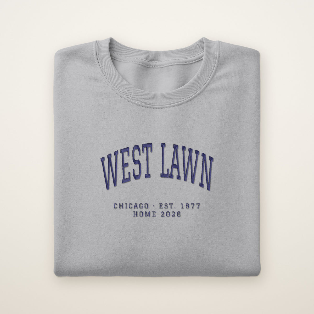 West Lawn Chicago Home 2026 Embroidered Crewneck — Navy Thread on Sport Grey