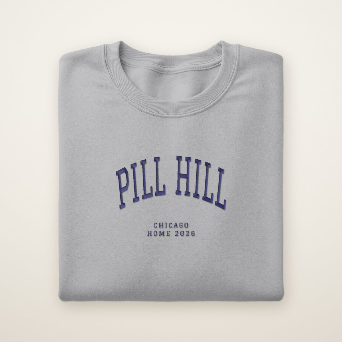 Pill Hill Chicago Home 2026 Embroidered Crewneck — Navy Thread on Sport Grey