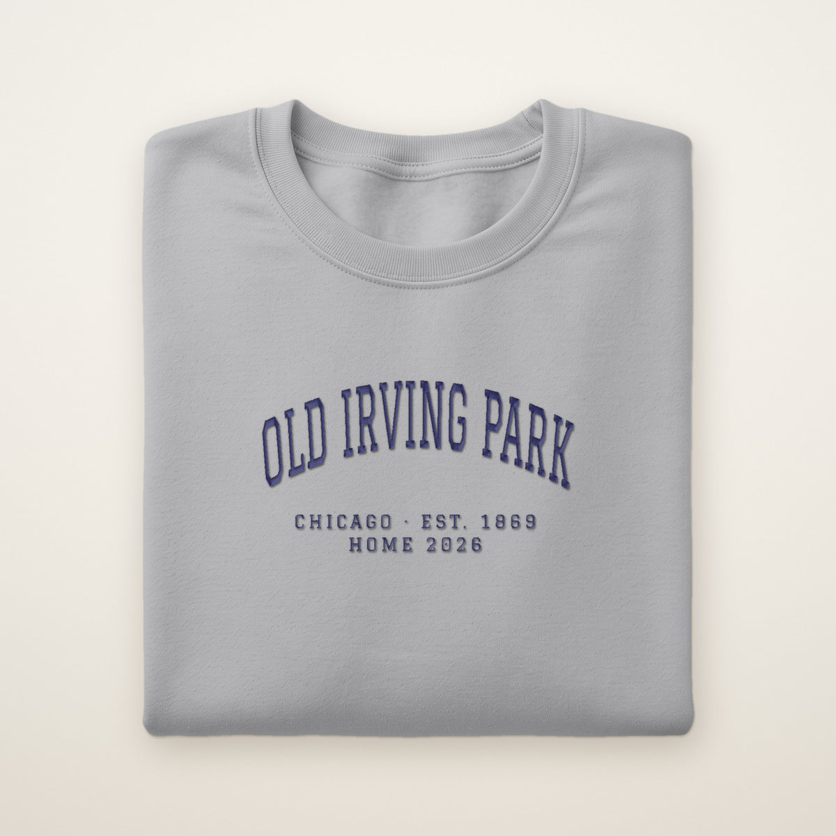 Old Irving Park Chicago Home 2026 Embroidered Crewneck — Navy Thread on Sport Grey
